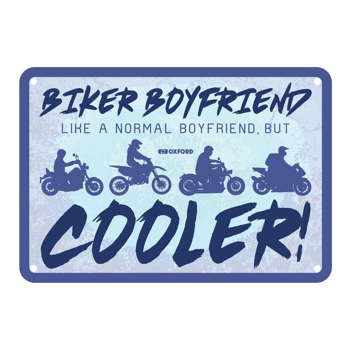 Oxford Garage Metal Sign: Biker Boyfriend, Like a Normal Boyfriend But Cooler